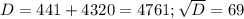 D=441+4320=4761; \sqrt{D}=69