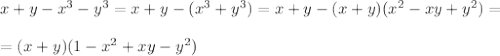 x+y-x^3-y^3=x+y-(x^3+y^3)=x+y-(x+y)(x^2-xy+y^2)=\\\\=(x+y)(1-x^2+xy-y^2)