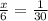 \frac{x}{6} = \frac{1}{30}