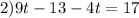 2) 9t-13-4t=17