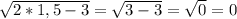 \sqrt{2*1,5-3} = \sqrt{3-3} = \sqrt{0} = 0