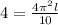 4 = \frac{4 \pi ^{2}l}{10}