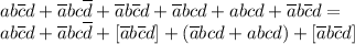 ab\overline cd+\overline abc\overline d+\overline ab\overline cd+\overline abcd+abcd+\overline ab\overline cd= \\ ab\overline cd+\overline abc\overline d+[\overline ab\overline cd]+(\overline abcd+abcd)+[\overline ab\overline cd]