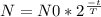 N=N0*2 ^{ \frac{-t}{T} }