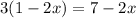 3(1-2x)=7-2x