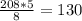 \frac{208*5}{8} =130