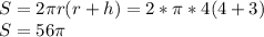 S=2 \pi r(r+h)=2* \pi *4(4+3) \\ S=56 \pi