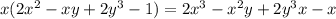 x(2x^2-xy+2y^3-1)=2x^3-x^2y+2y^3x-x