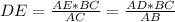 DE= \frac{AE*BC}{AC}= \frac{AD*BC}{AB}