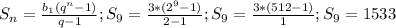 S_{n} = \frac{b_{1}(q^n-1) }{q-1} ; S_{9} = \frac{3*(2^9-1)}{2-1} ; S_{9} = \frac{3*(512-1)}{1} ; S_{9} =1533