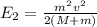 E_{2} = \frac{ m^{2} v^{2} }{2(M+m)}