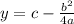 y=c-\frac{b^2}{4a}