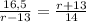 \frac{16,5}{r-13}= \frac{r+13}{14}