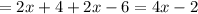 =2x+4+2x-6=4x-2