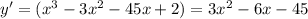 y' = ( x^{3} -3 x^{2} -45x +2) = 3 x^{2} -6x-45