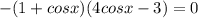 -(1+cosx)(4cosx-3)=0