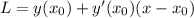 L=y( x_{0} ) + y'( x_{0} )(x- x_{0})