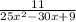 \frac{11}{25x^2-30x+9}