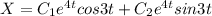 X=C_1e^{4t}cos3t+C_2e^{4t}sin3t