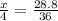 \frac{x}{4} = \frac{28.8}{36}