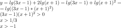 y=lg(3x-1)+2lg(x+1)=lg(3x-1)+lg(x+1)^2=\\=lg((3x-1)*(x+1)^2)&#10;\\(3x-1)(x+1)^20&#10;\\x1/3\\ x-1