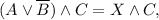 (A \lor \overline B) \land C = X \land C,