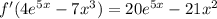 f'(4e^{5x}-7x^3)=20e^{5x}-21x^2