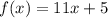 f(x)=11x+5