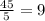 \frac{45}{5} = 9