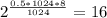 2^\frac{0.5*1024*8}{1024}=16