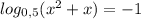 log_{0,5}(x^2+x)=-1