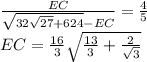 \frac{EC}{\sqrt{32\sqrt{27}+624}-EC} = \frac{4}{5} \\&#10; EC=\frac{16}{3}\sqrt{\frac{13}{3}+\frac{2}{\sqrt{3}}