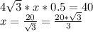 4\sqrt{3}*x*0.5=40\\&#10;x=\frac{20}{\sqrt{3}}=\frac{20*\sqrt{3}}{3}\\