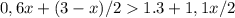 0,6x+(3-x) /2 1.3+1,1x/2