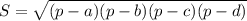 S=\sqrt{(p-a)(p-b)(p-c)(p-d)}