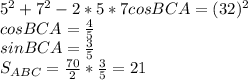 5^2+7^2-2*5*7cosBCA=(3\sqr{2})^2\\&#10;cosBCA=\frac{4}{5}\\&#10;sinBCA=\frac{3}{5}\\&#10;S_{ABC} = \frac{70}{2}*\frac{3}{5} = 21