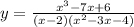 y=\frac{x^3-7x+6}{(x-2)(x^2-3x-4)}