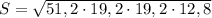 S= \sqrt{51,2\cdot19,2\cdot19,2\cdot12,8}