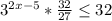 3^{2x-5}*\frac{32}{27} \leq 32