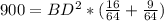 900= BD^{2}*(\frac{16}{64}+ \frac{9}{64})