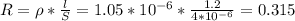 R=\rho * \frac{l}{S}=1.05*10^{-6}* \frac{1.2}{4*10^{-6}}=0.315