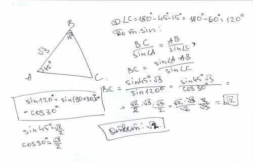 Втреугольнике abc угол a равен 45°, угол b равен 15°, ab = . найдите bc