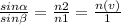 \frac{sin \alpha }{sin \beta } = \frac{n2}{n1} = \frac{n(v)}{1}