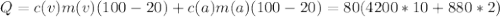 Q=c(v)m(v)(100-20)+c(a)m(a)(100-20)=80(4200*10+880*2)