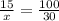 \frac{15}{x} = \frac{100}{30}