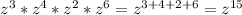 z^{3} *z ^{4} *z^{2} *z ^{6} =z ^{3+4+2+6} =z^{15}