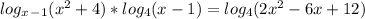 log_x_-_1(x^2+4)*log_4(x-1)=log_4(2x^2-6x+12)