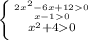 \left \{ {{2x^2-6x+120} \atop {x-10}}\atop {x^2+40}\right.