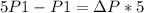 5P1-P1=\Delta P*5