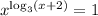 x^{\log_3(x+2)}=1